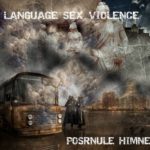 Posrnule himne – Language.Sex.Violence