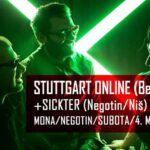 Stuttgart OnLine & SickTer u Moni Negotin